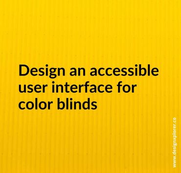 xDesign an accessible user interface for color blinds