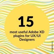 15 most useful Adobe XD plugins for UX/UI Designers - DesignXplorer.co