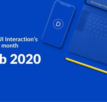 Best UI Interaction’s of the month – Feb 2020