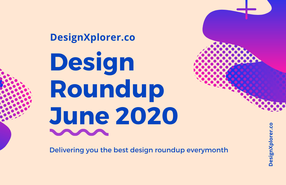 Design Roundup June 2020