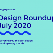 Design Roundup July 2020