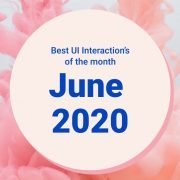 Best UI Interaction’s of the month – June 2020