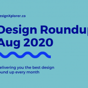 Design Roundup August 2020