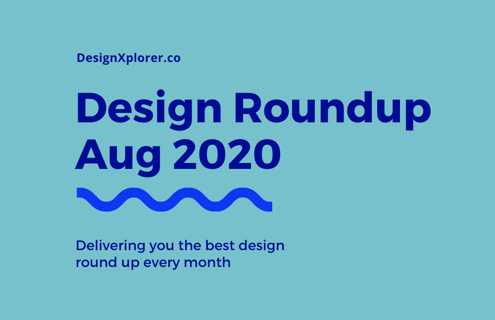 Design Roundup August 2020