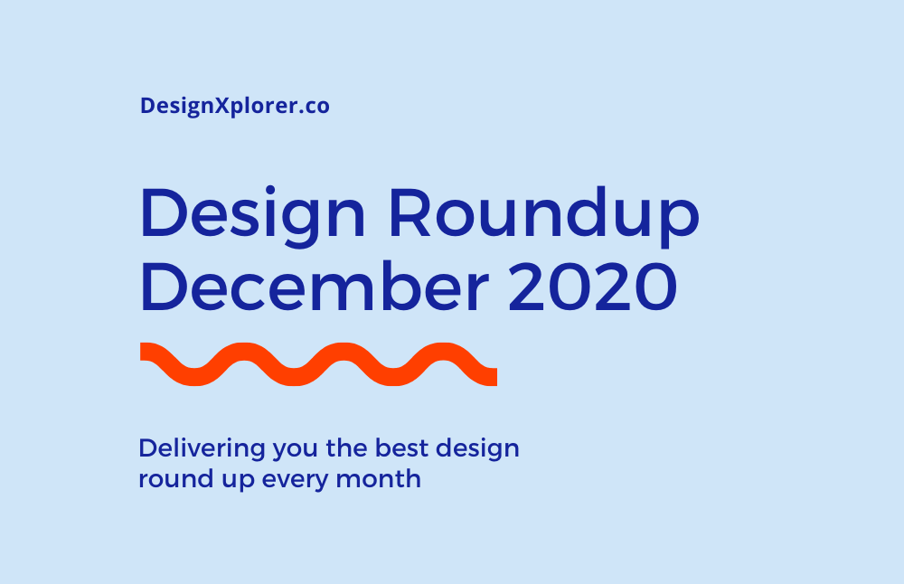 Design Roundup December 2020 - DesignXplorer