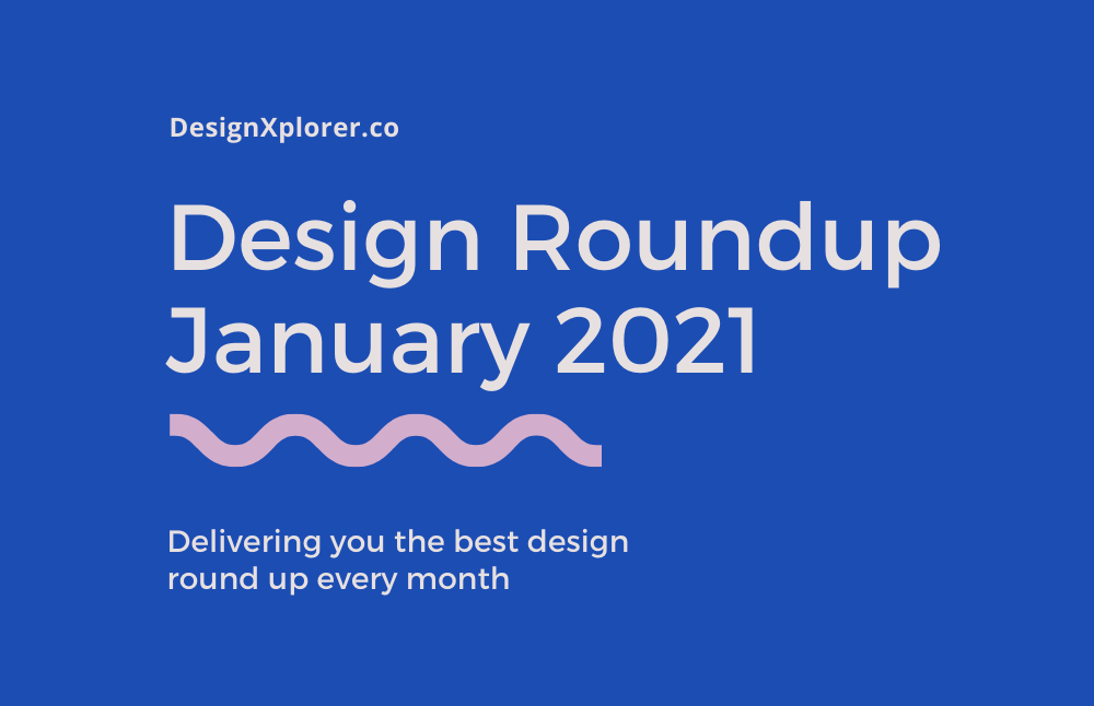 Design Roundup January 2021