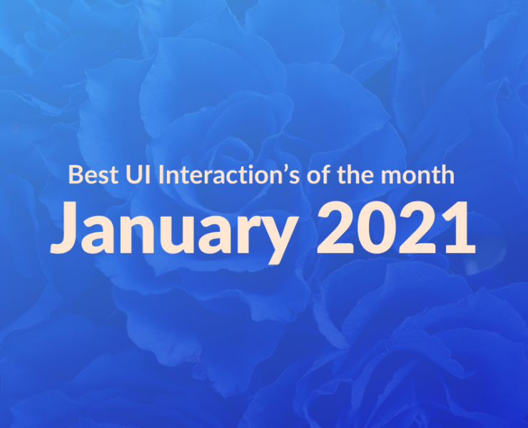 Best UI Interaction’s of the month – Jan 2021