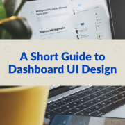 A Short Guide to Dashboard UI Design