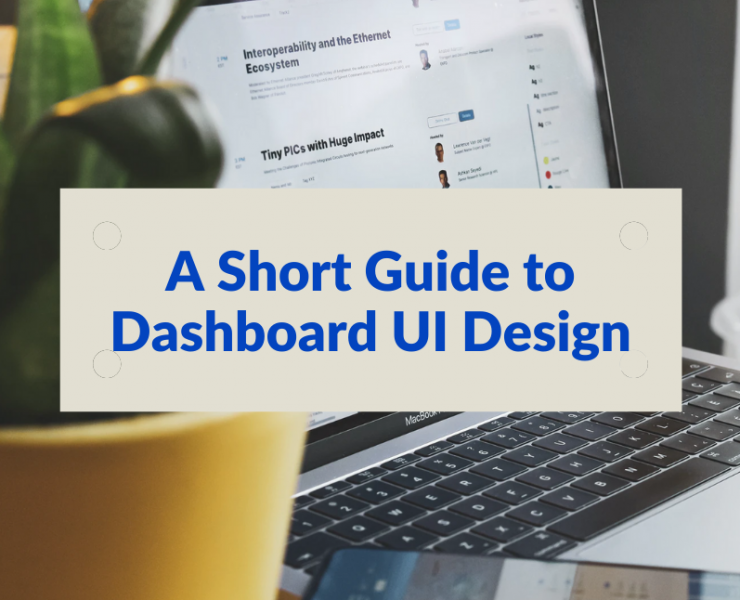 A Short Guide to Dashboard UI Design