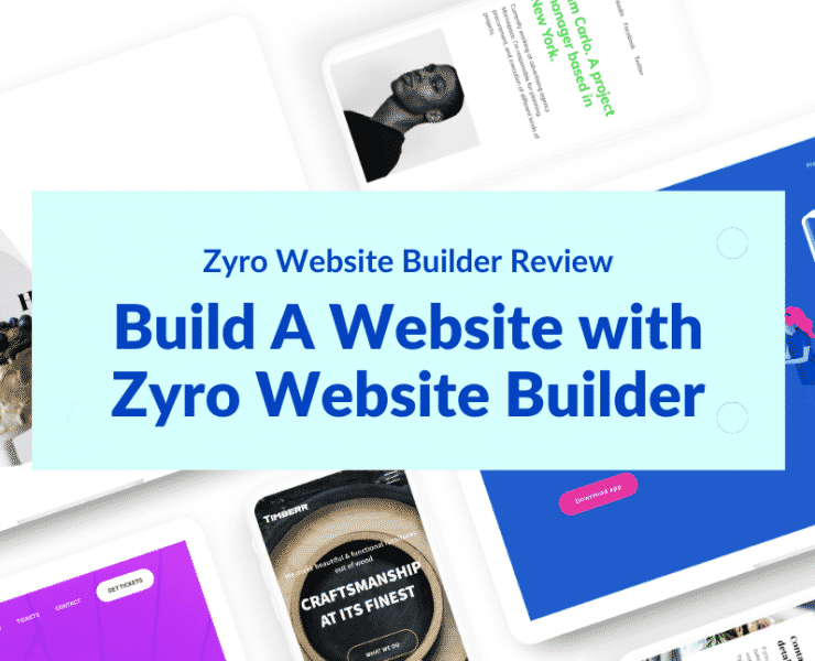 Build A Website with Zyro Website Builder – Zyro Website Builder Review